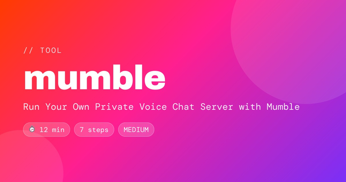 Run Your Own Private Voice Chat Server with Mumble